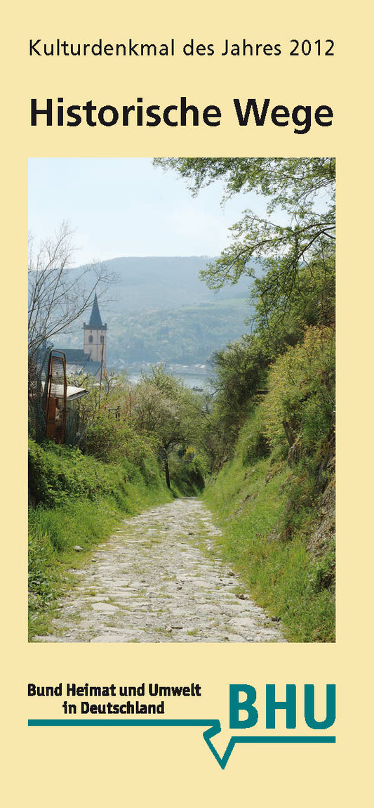 Historische Wege - Kulturdenkmal des Jahres 2012