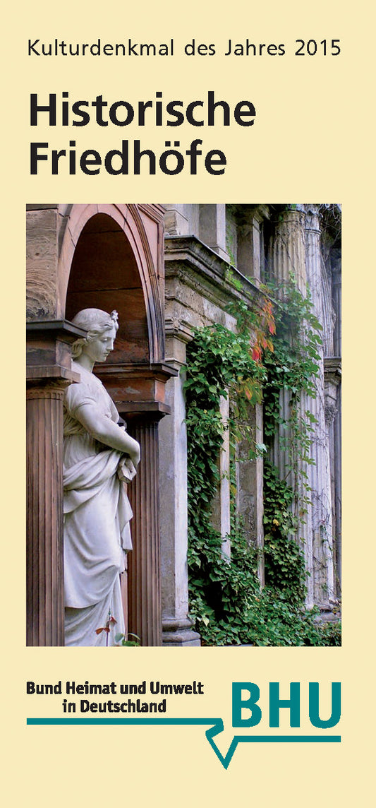 Historische Friedhöfe - Kulturdenkmal des Jahres 2015