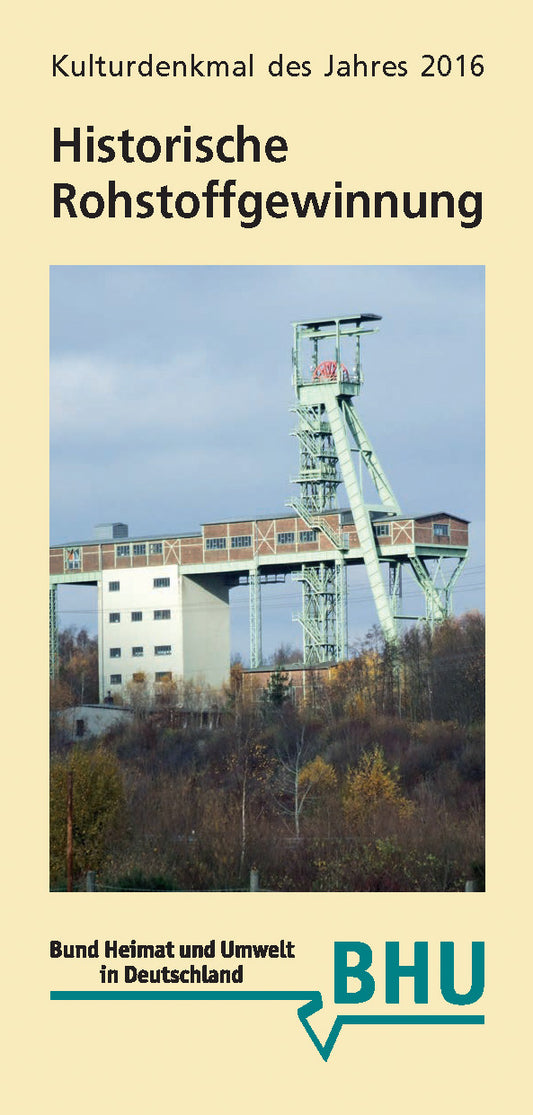 Historische Rohstoffgewinnung - Kulturdenkmal des Jahres 2016