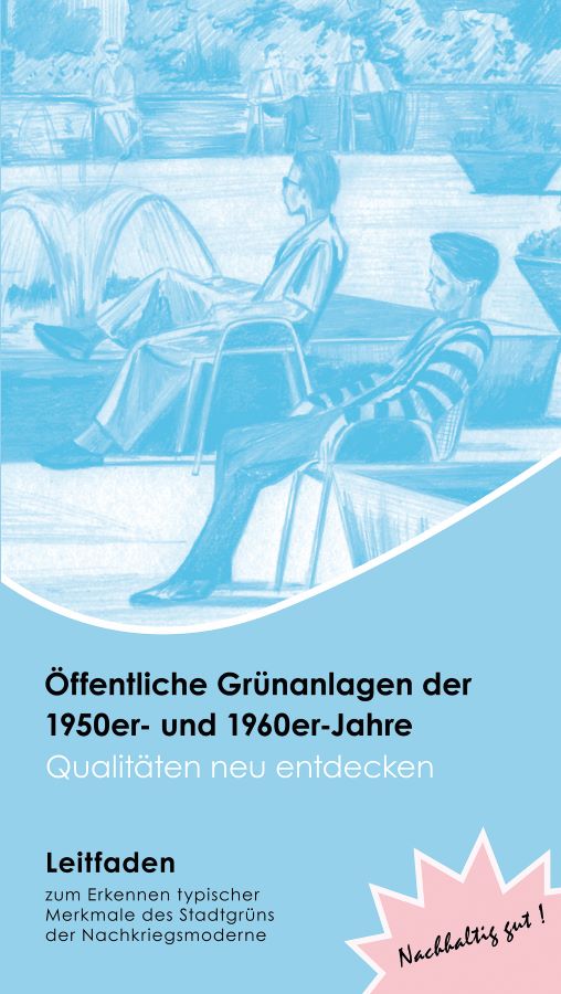 Öffentliche Grünanlagen der 50er- und 60er-Jahre - Qualitäten neu entdecken