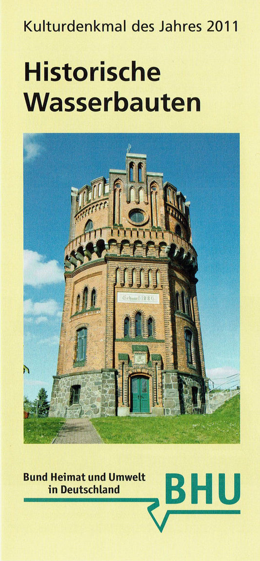 Historische Wasserbauten - Kulturdenkmal des Jahres 2011