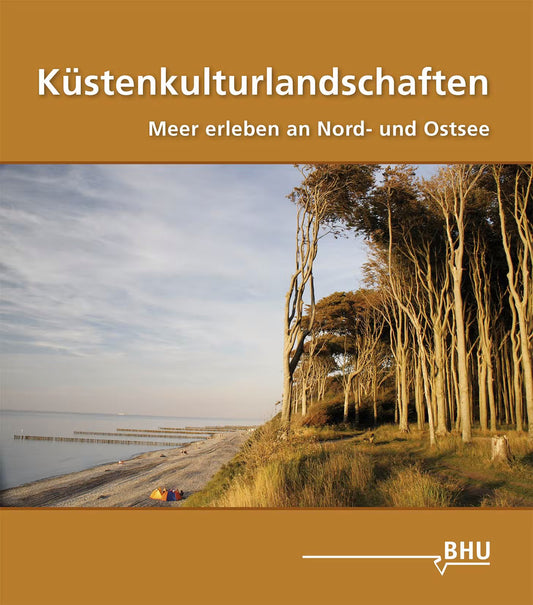 Küstenkulturlandschaften – Meer erleben an Nord- und Ostsee