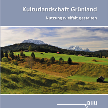Kulturlandschaft Grünland - Nutzungsvielfalt gestalten